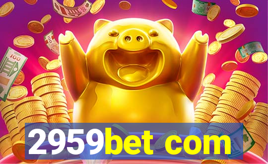 2959bet com